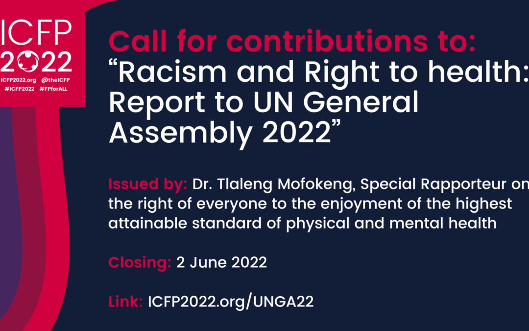 Call for Contributions: “Racism and Right to health: Report to UN General Assembly 2022”