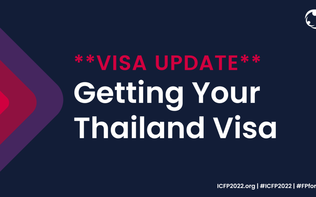 New ICFP2022 “Getting Your Thailand Visa” Page Now Available
