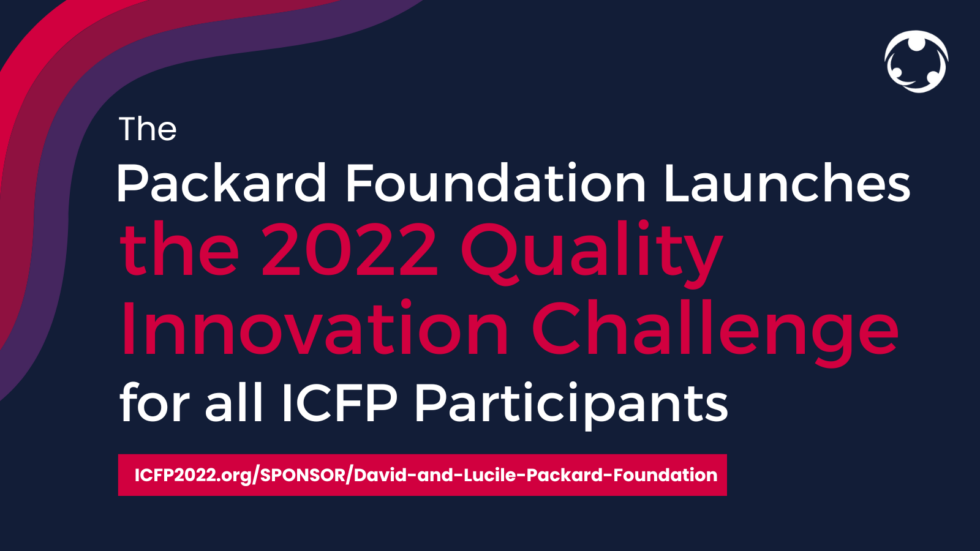 Packard Foundation: Quality Innovation Challenge Call for Proposals - ICFP