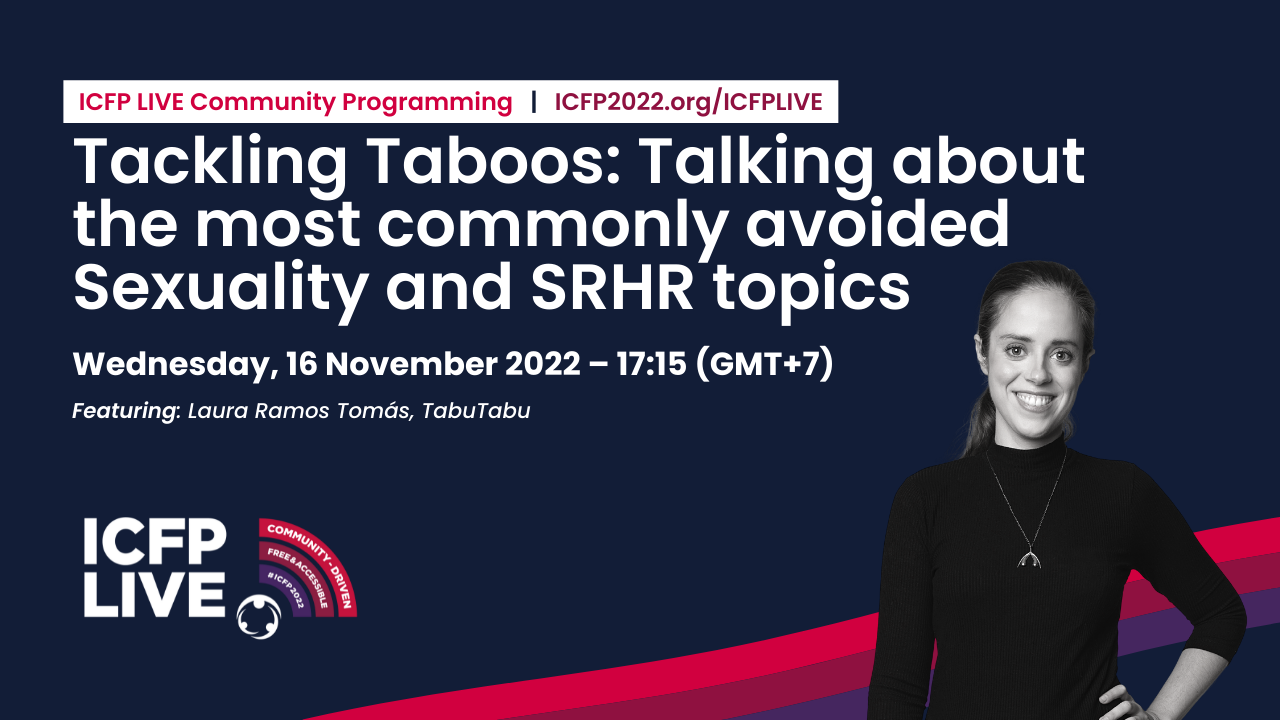 Tackling Taboos: Talking about the most commonly avoided Sexuality and SRHR topics