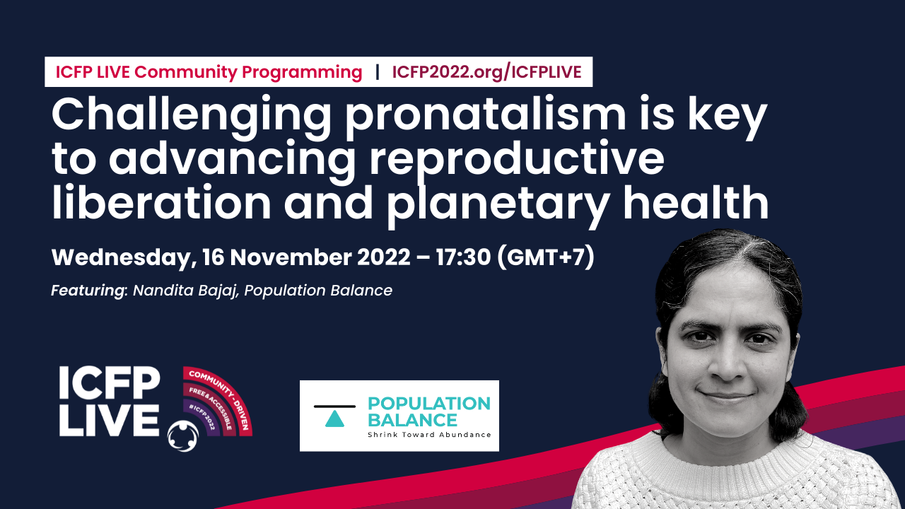 Challenging pronatalism is key to advancing reproductive liberation and planetary health