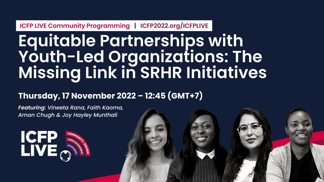 Equitable Partnerships with Youth-Led Organizations: The Missing Link in SRHR Initiatives