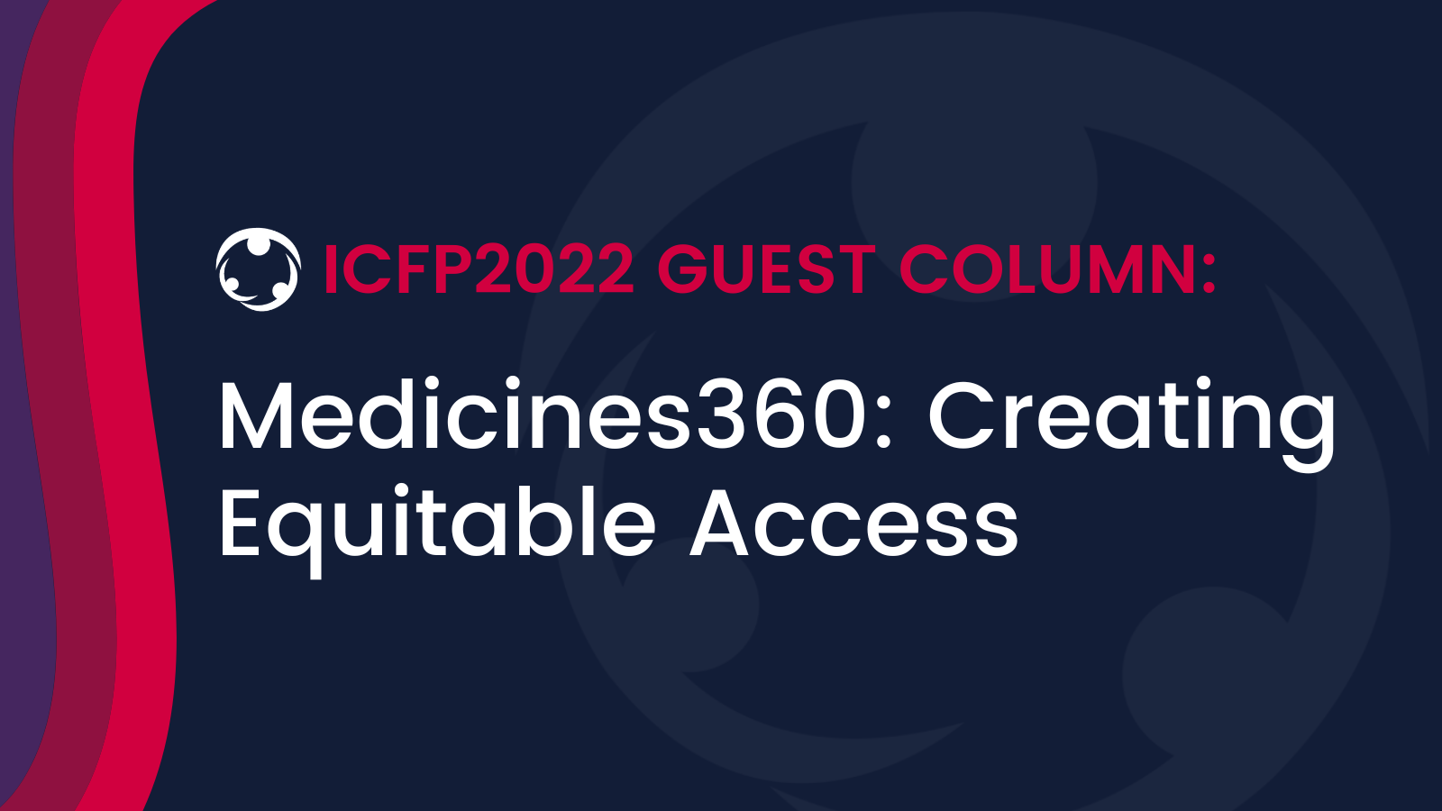 Medicines360: Creating Equitable Access