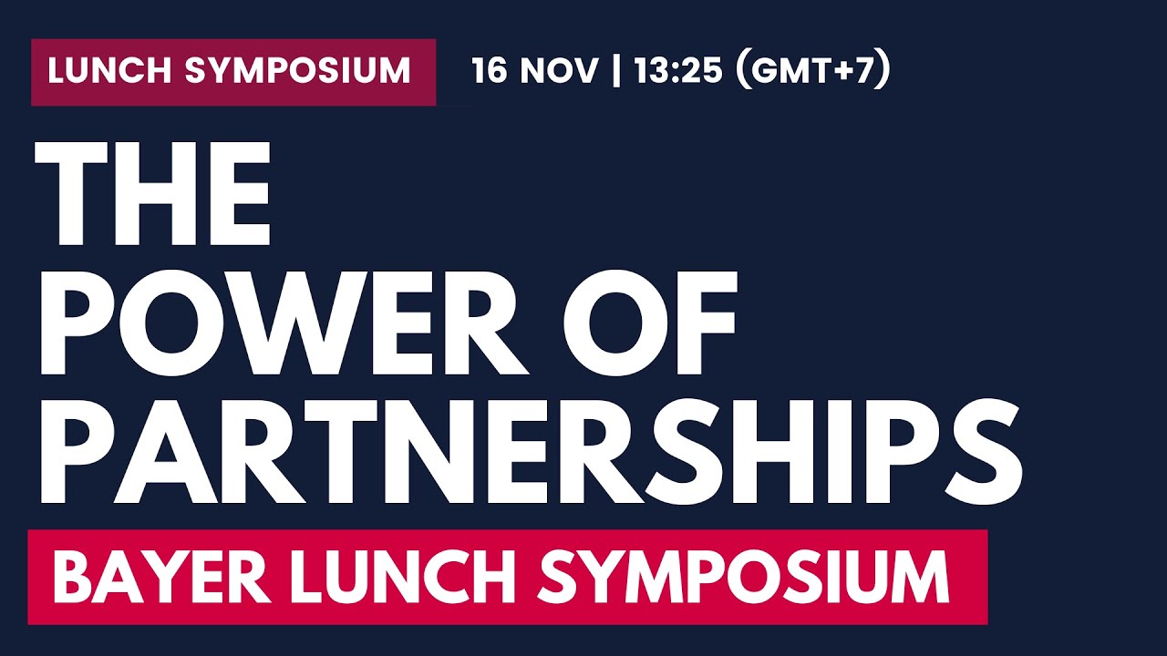 Bayer Lunch Symposium: The Power of Partnerships