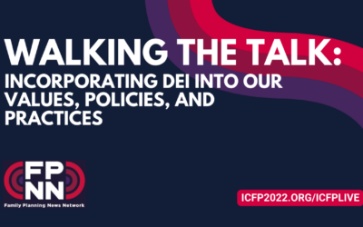 Walking the Talk: Incorporating DEI into our Values, Policies, and Practices